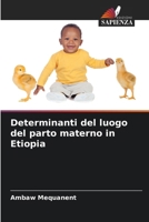 Determinanti del luogo del parto materno in Etiopia (Italian Edition) 6207143086 Book Cover