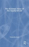 The Economic Value of the Quality of Life 0367306964 Book Cover