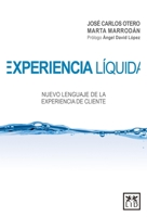 Experiencia líquida: Nuevo lenguaje de la experiencia de cliente (Acción Empresarial) 8416624925 Book Cover