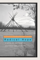 Radical Hope: Ethics in the Face of Cultural Devastation 0674027469 Book Cover