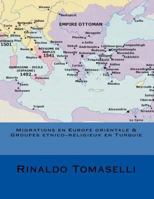 Migrations En Europe Orientale & Groupes Etnico-Religieux En Turquie 1542814588 Book Cover