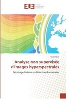 Analyse Non Supervisa(c)E D'Images Hyperspectrales 6131555958 Book Cover