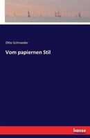 Vom Papiernen Stil 1145080839 Book Cover