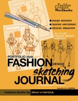 Portfolio Style Fashion Design Sketching Journal for womenswear projects. Croquis style "Sabrina": Design notebook, Fashion sketchbook, Creative organizer: all-in-one fashion project workbook 1953408249 Book Cover