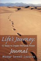 Life's Journey: 12 Steps to Inspire Personal Power Journal 1449009700 Book Cover