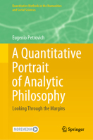 A Quantitative Portrait of Analytic Philosophy: Looking Through the Margins 303153199X Book Cover