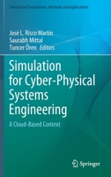 Simulation for Cyber-Physical Systems Engineering: A Cloud-Based Context 3030519112 Book Cover