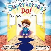Superheroes Do! 0645966711 Book Cover