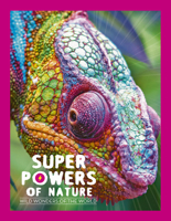 Superpowers of Nature: Wild Wonders of the World 0711278113 Book Cover