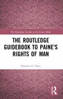 The Routledge Guidebook to Paine's Rights of Man 0415703921 Book Cover