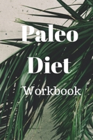 Paleo Diet Workbook: Track Healthy Weight Loss 1690000961 Book Cover