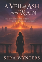 A Veil of Ash and Rain B0FNKJRTYH Book Cover