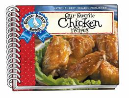 Our Favorite Chicken Recipes Cookbook: Braised, broiled, baked or fried…you choose! What could be so versatile? Chicken of course! So, a comforting classic ... a winner! (Our Favorite Recipes Collecti