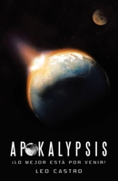 Apokalypsis : ?lo Mejor Est? Por Venir! 1973667827 Book Cover