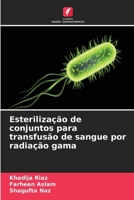 Esterilização de conjuntos para transfusão de sangue por radiação gama (Portuguese Edition) 6209559050 Book Cover