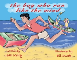The boy who ran like the wind 1662842678 Book Cover