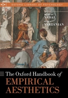 The Oxford Handbook of Empirical Aesthetics 0198824351 Book Cover