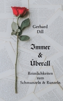 Immer & Überall: Reimlichkeiten zum Schmunzeln und Runzeln 3946414265 Book Cover