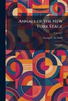Annals of the New York Stage: 1798-1821 1025279824 Book Cover
