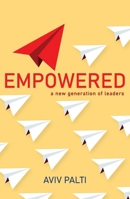 Empowered: A new generation of leaders 1923225049 Book Cover