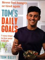 Tom’s Daily Ritual: Never Feel Hungry, Never Feel Tired, in 7 Transformative Habits 0008281378 Book Cover