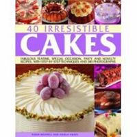 40 Irresistible Cakes 1843095238 Book Cover