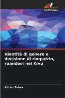 Identità di genere e decisione di rimpatrio, ruandesi nel Kivu (Italian Edition) 6207875915 Book Cover