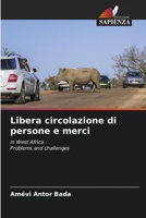 Libera circolazione di persone e merci: in West Africa :Problems and challenges B0CGL86FTD Book Cover