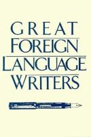Great Foreign Language Writers 0312345852 Book Cover