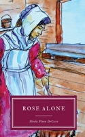 Rose Alone 163607166X Book Cover