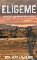 El�geme: Una historia rom�ntica en el Viejo Oeste 9657775418 Book Cover