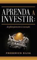 Aprenda a Investir: Do Planejamento À Execução 1728772230 Book Cover