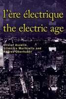 L'Ère électrique - The Electric Age (Cultural Transfers) 2760307042 Book Cover