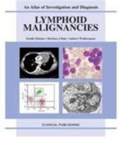 Lymphoid Malignancies: An Atlas of Investigation and Diagnosis 1904392679 Book Cover