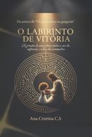 O labirinto de Vitória: A jornada de uma alma entre a cor da infância e a luz do reencontro (Portuguese Edition) B0GNGQHGQM Book Cover