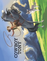 Cowboy Tony B08GVJTVLL Book Cover
