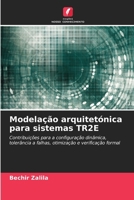 Modelação arquitetónica para sistemas TR2E (Portuguese Edition) 6207187792 Book Cover