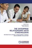 THE ENTERPRISE RELATIONSHIPS WITH STAKEHOLDERS: INFORMATION SUPPORT, MANAGEMENT CONTROL AND ECONOMIC EVALUATION 6200002169 Book Cover