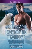 Omega's Baby for the Beach Bear B0CDZNKRTL Book Cover
