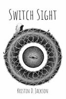 Switch Sight B0F7FDYNPR Book Cover