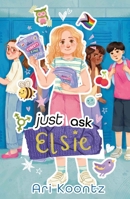 Just Ask Elsie 1250410983 Book Cover