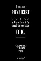 Calendar 2020 for Physicists / Physicist: Weekly Planner / Diary / Journal for the whole year. Space for Notes, Journal Writing, Event Planning, Quotes and Memories 167606883X Book Cover