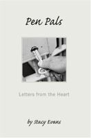 Pen Pals: Letters from the Heart 0595421970 Book Cover