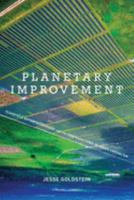 Planetary Improvement: Cleantech Entrepreneurship and the Contradictions of Green Capitalism 0262037823 Book Cover