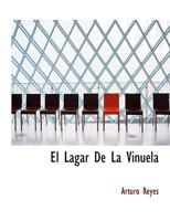 El Lagar de la Vi�uela (Novela Andaluza) (Classic Reprint) 1178514382 Book Cover