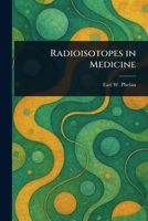 Radioisotopes in Medicine 1023410222 Book Cover