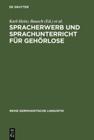 Spracherwerb Und Sprachunterricht Fur Gehorlose: Zielsetzungen Und Probleme 3484310944 Book Cover