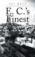 E. C.'s Finest 1514433362 Book Cover