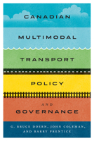 Canadian Multimodal Transport Policy and Governance 0773556699 Book Cover