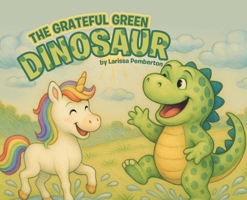 The Grateful Green Dinosaur 0228829801 Book Cover